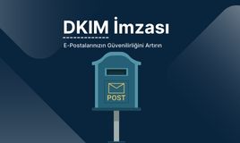 DKIM Nedir? E-posta Güvenliğini Nasıl Sağlar? title=