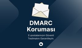 DMARC Nedir? E-Posta Güvenliği İçin Neden Önemlidir?